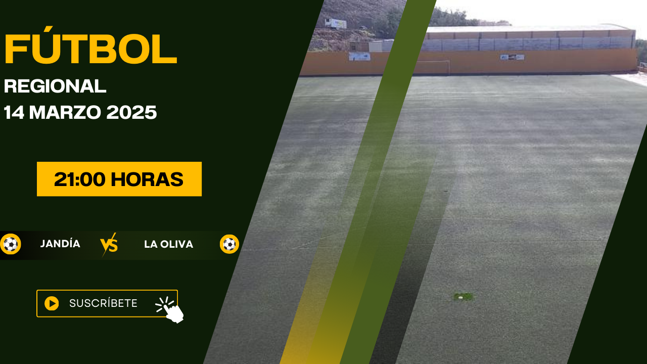 Fútbol Regional Jandia - La Oliva  14/03/25