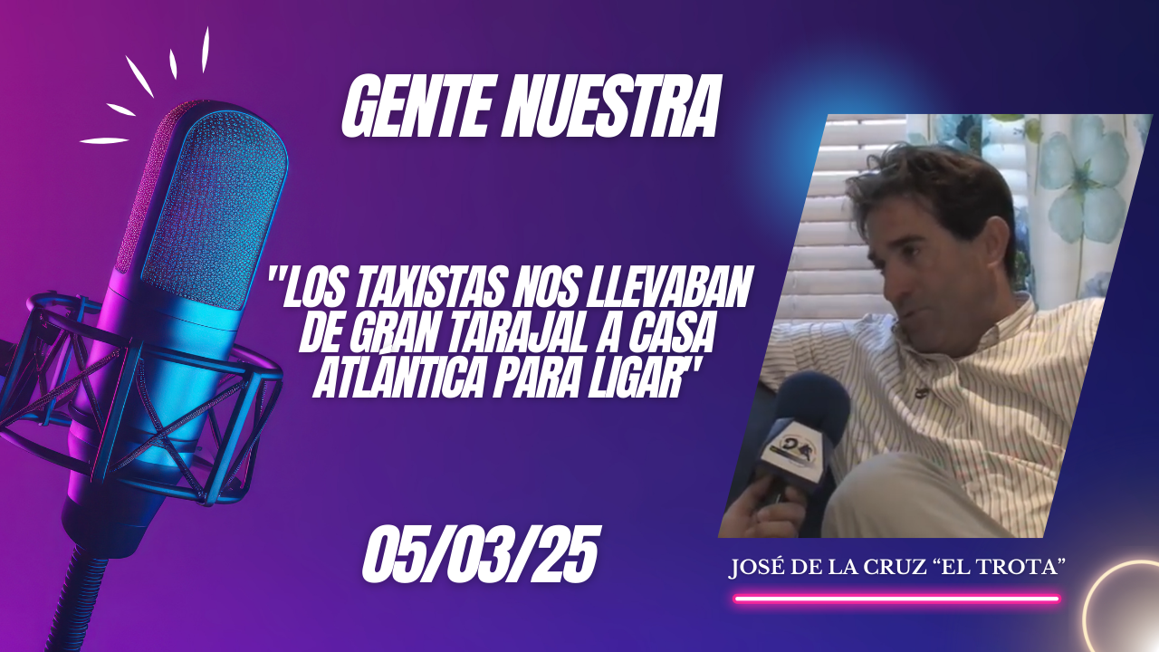 José de la Cruz "Los taxistas nos llevaban de Gran Tarajal a Casa Atlántica para ligar"