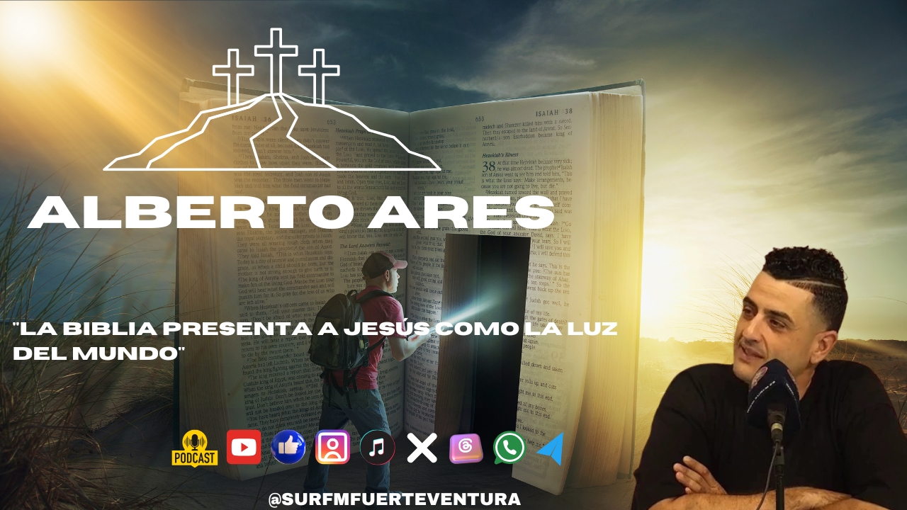 Alberto Ares "La Biblia presenta a Jesús como la luz del mundo"