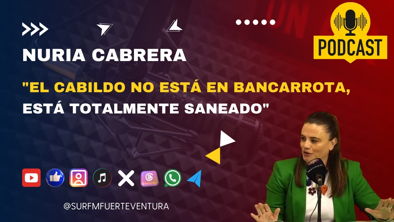 Nuria Cabrera "El Cabildo de Fuerteventura no está en Bancarrota, está totalmente saneado"