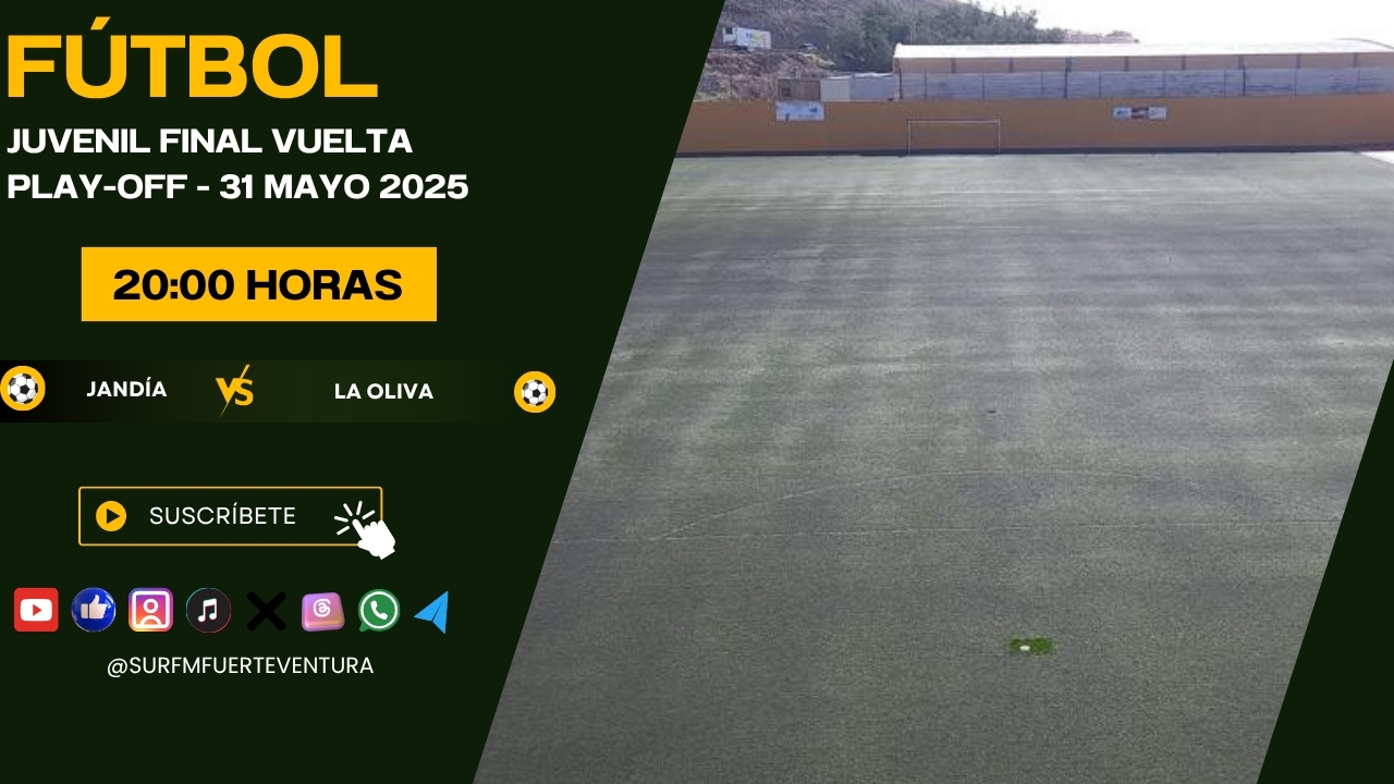 Fútbol Juvenil Jandia - La Oliva 31/05/25