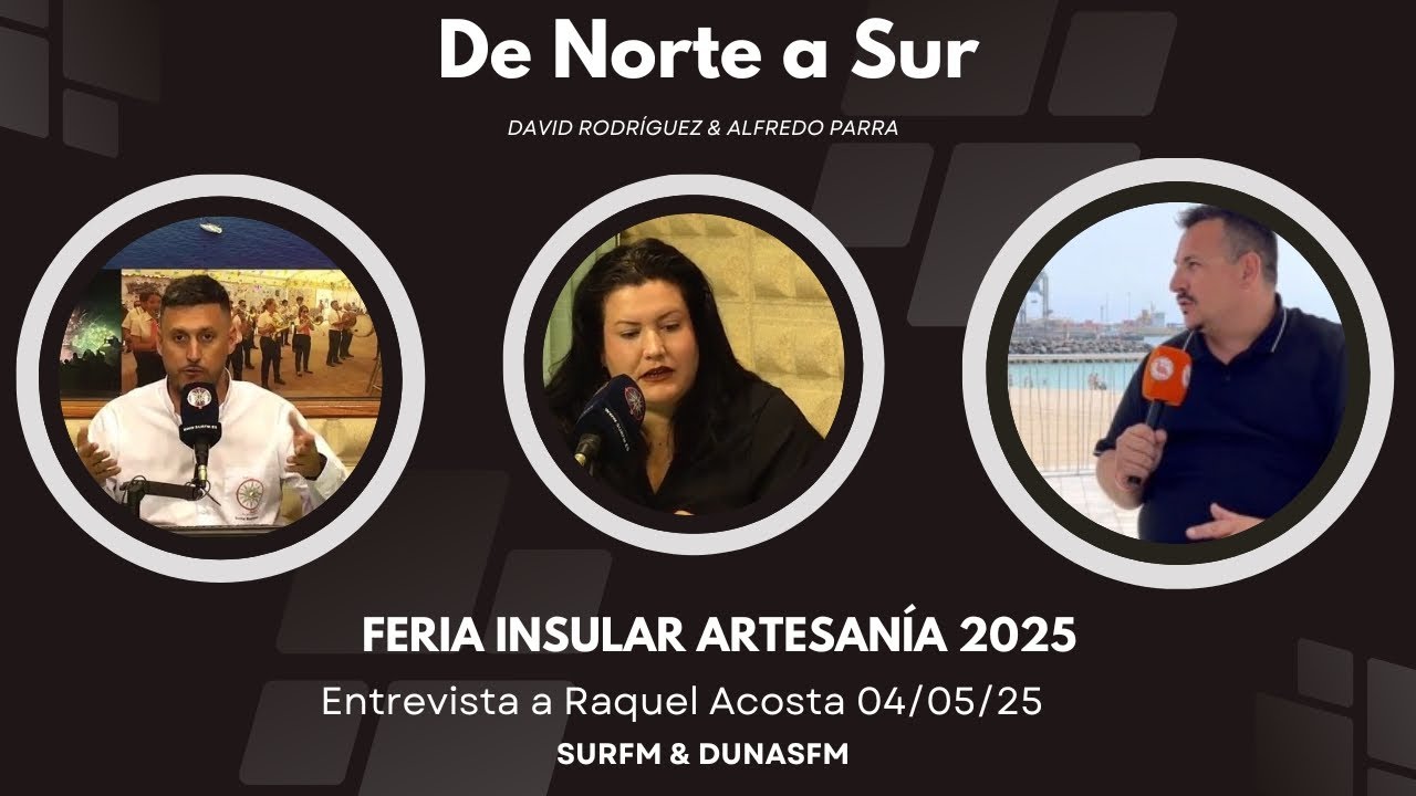 XXXVI Feria Insular de Artesania: Entrevista a Raquel Acosta 04/05/25
