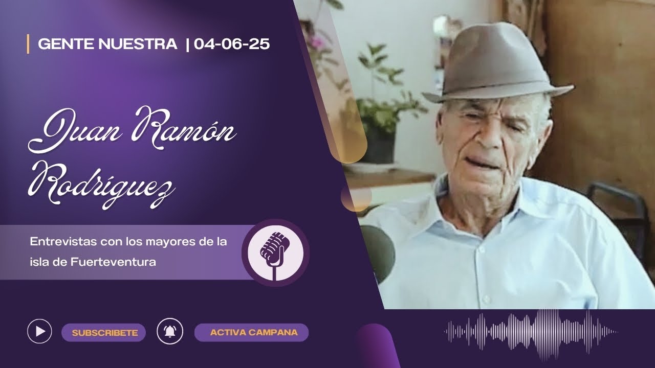 Gente Nuestra Juan Ramón Rodríguez 04/06/25