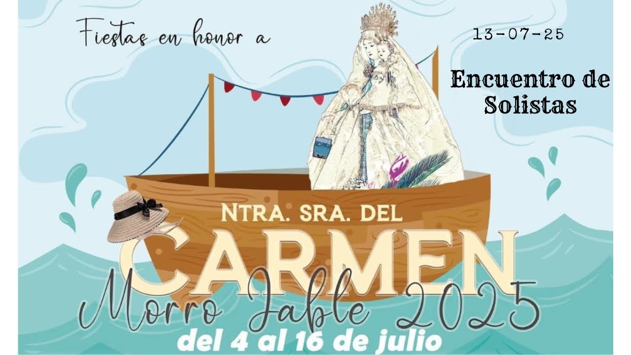 Fiestas del Carmen 2025: Encuentro de Solistas 13/07/25