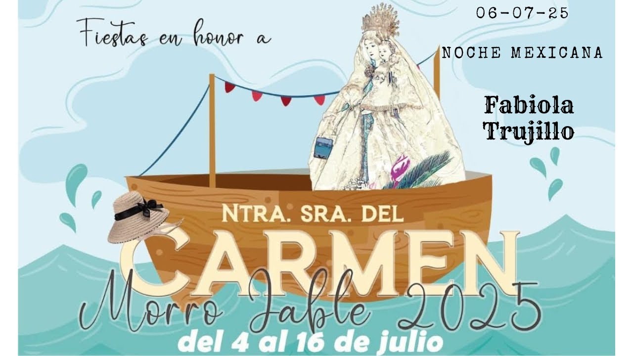 Fiestas del Carmen Noche Mexicana  06/07/25