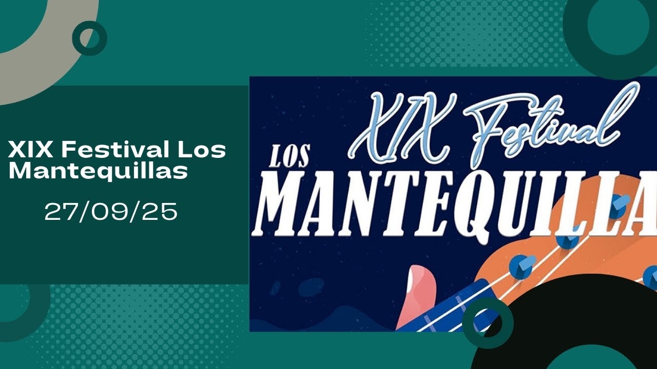XIX Festival Los Mantequillas 27/09/25