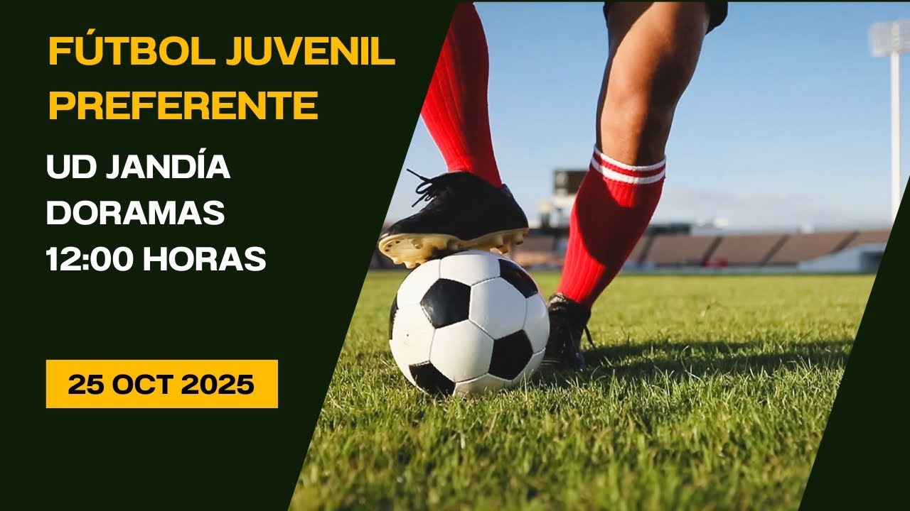 Fútbol Juvenil Preferente Jandía - Doramas 25/10/25