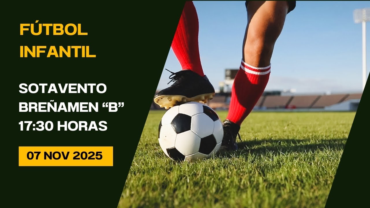 Fútbol Infantil Sotavento - Breñamen "B" 07/11/25