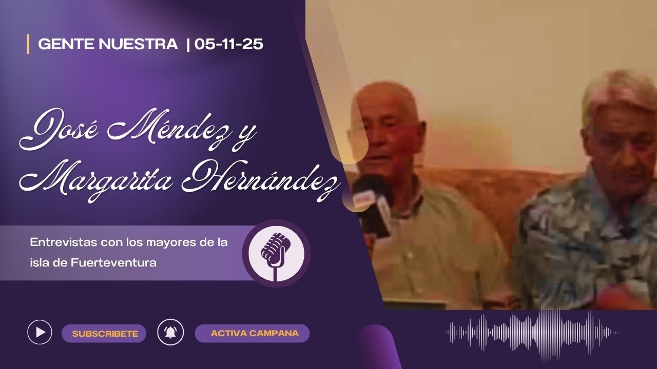Gente Nuestra: José Méndez y Margarita Hernández 05/11/25