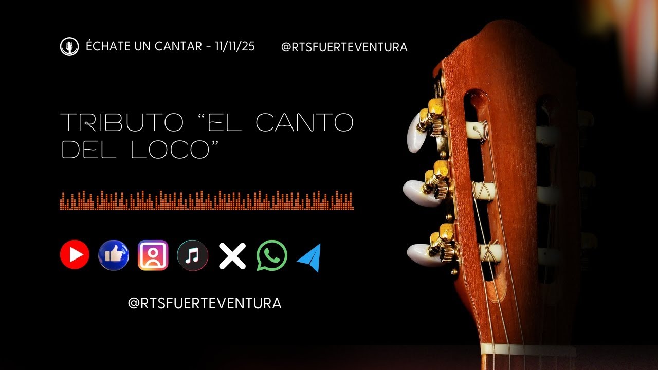 Échate un Cantar "El Canto del Loco" 11/11/25