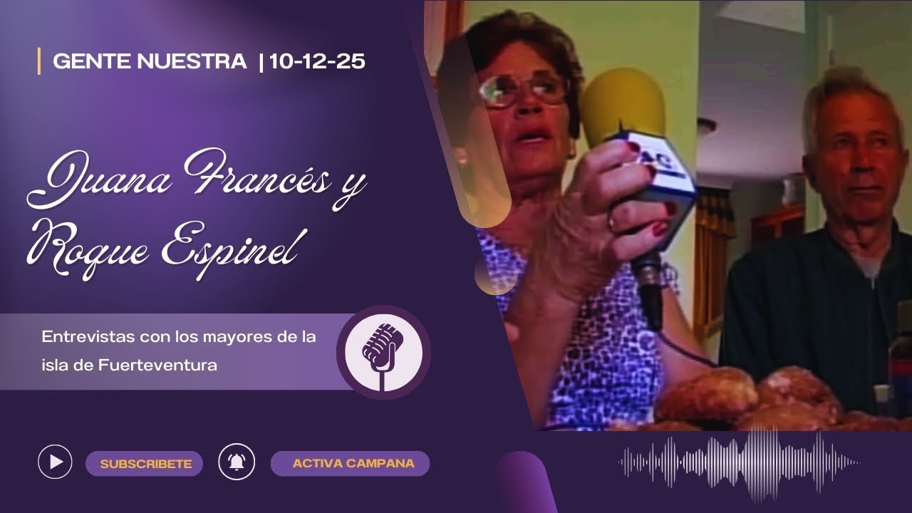 Gente Nuestra: Juana Francés y Roque Espinel 10/12/25