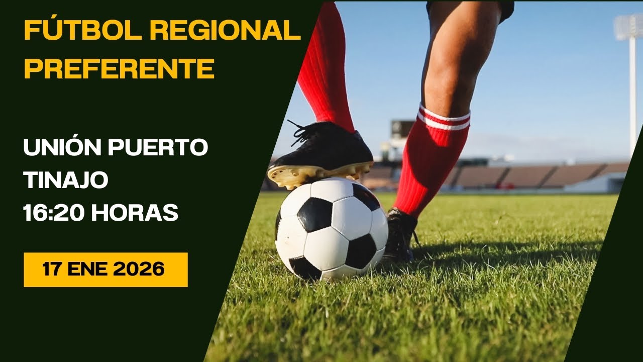 Fútbol Regional Preferente Unión Puerto - Tinajo 17/01/26