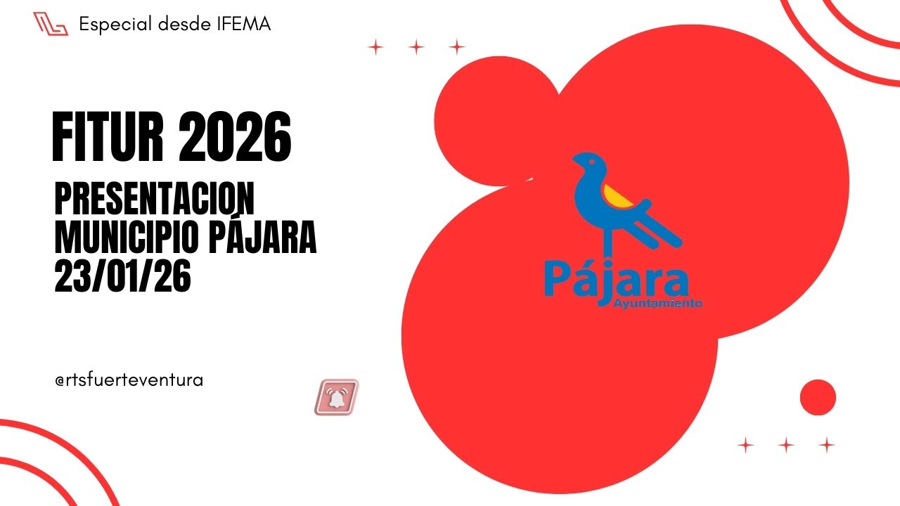 Especial Fitur 2026: Presentación Pájara 23/01/26