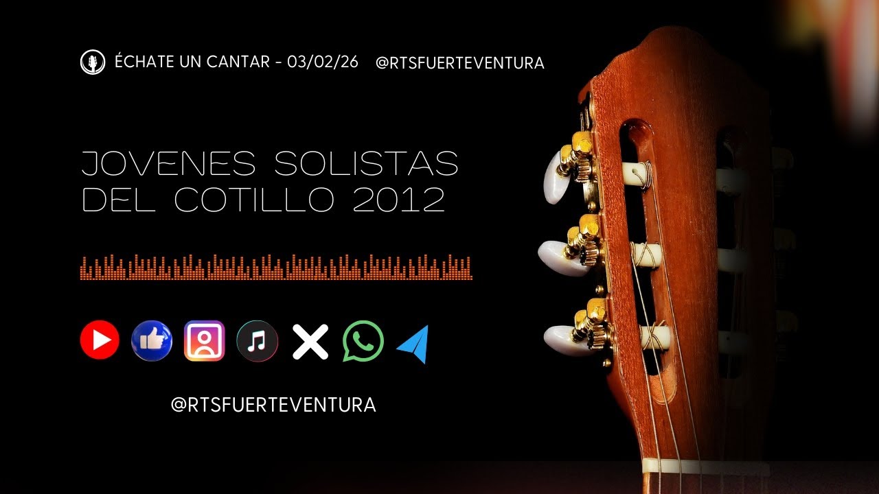 Échate un Cantar: Solistas del Cotillo 03/02/26