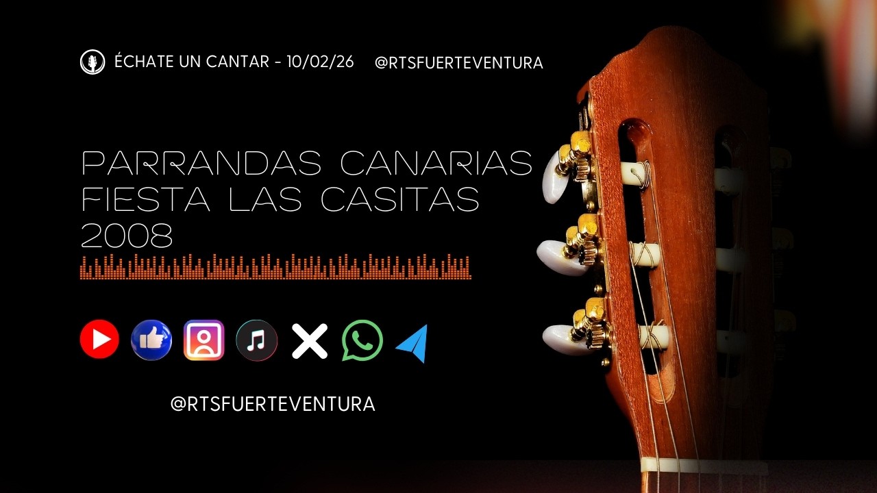 Échate un Cantar: Parrandas Canarias Las Casitas 2008 10/02/26