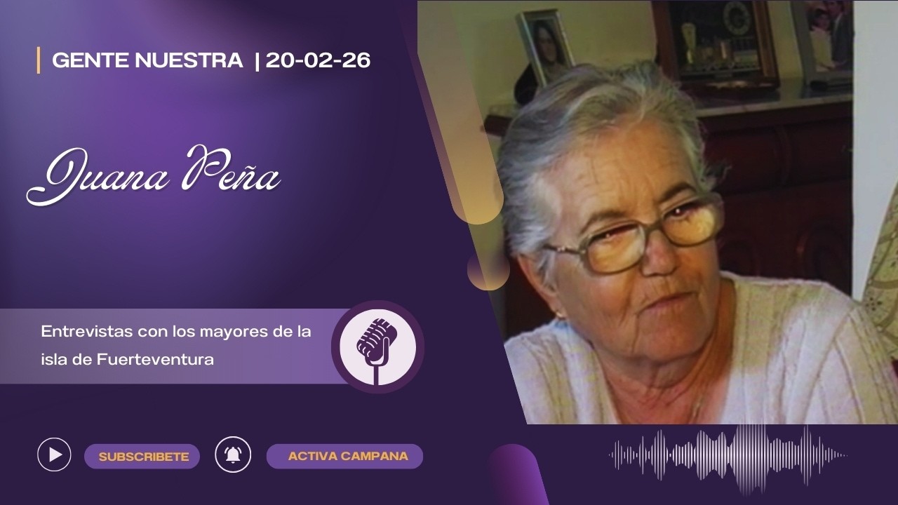 Gente Nuestra: Juana Peña 20/02/26