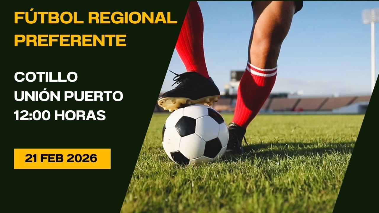 Fútbol Regional Preferente Cotillo - Unión Puerto 07/02/26