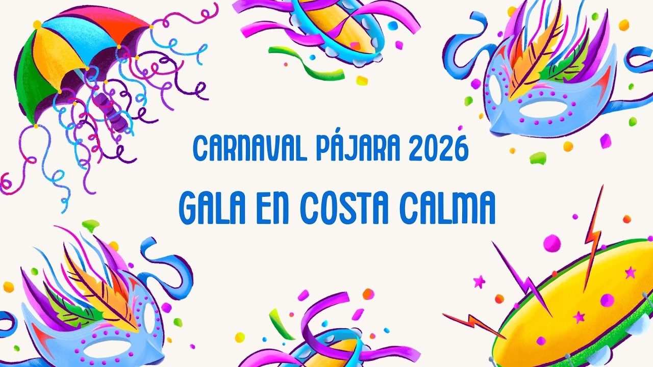 Carnaval Pájara 2026: Gala en Costa Calma 08/03/26