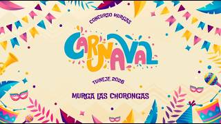 Murga Las Chorongas 09/03/26