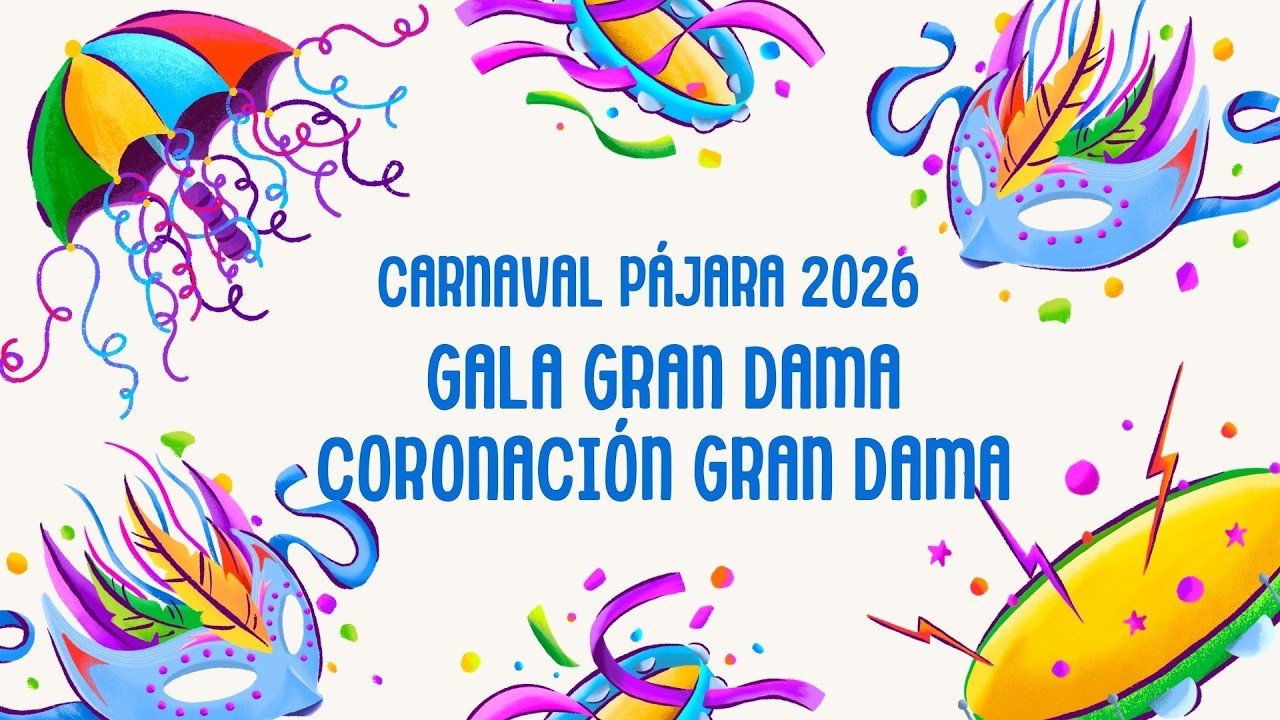Carnaval Pájara 2026: Gala Gran Dama - Coronación Gran Dama 19/03/26