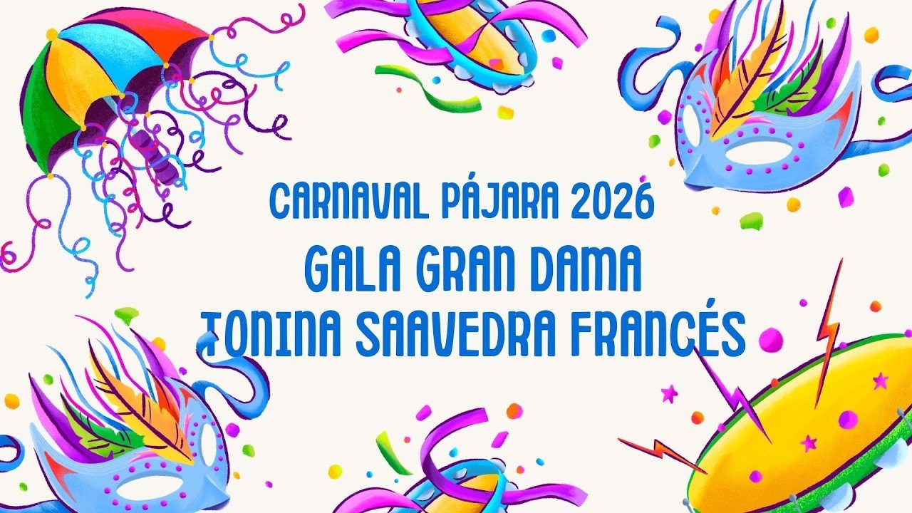 Carnaval Pájara 2026: Gala Gran Dama - Tonina Saavedra Francés 19/03/26