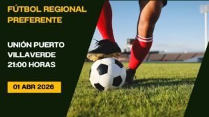 Fútbol Regional Preferente Unión Puerto - Villaverde 01/04/26
